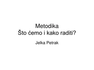 metodika to emo i kako raditi