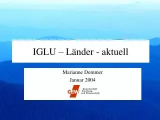 iglu l nder aktuell