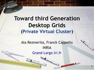 Toward third Generation Desktop Grids ( Private Virtual Cluster )