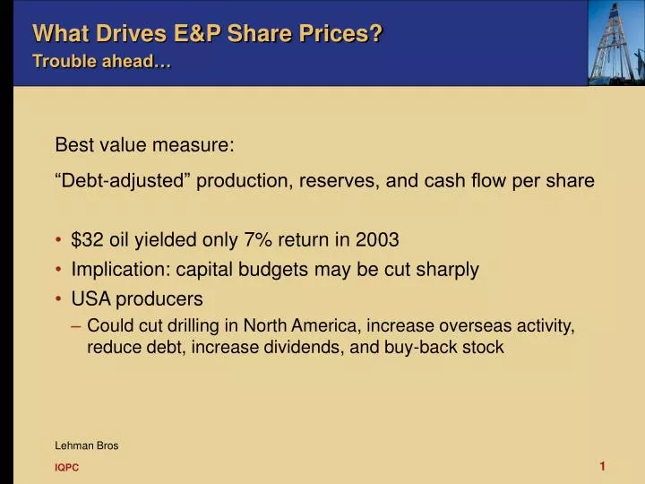 what drives e p share prices trouble ahead