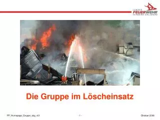 Die Gruppe im Löscheinsatz