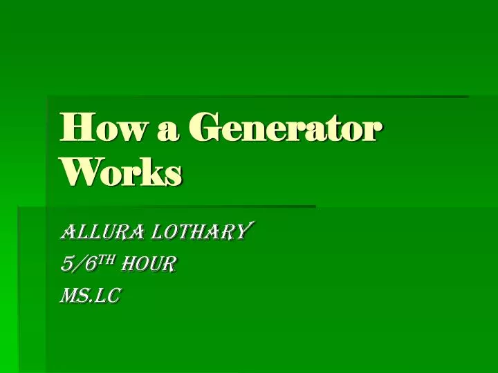 how a generator works