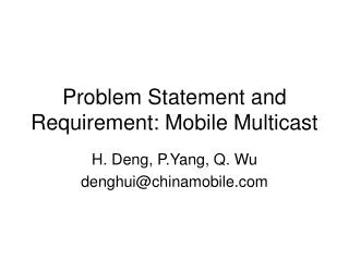 Problem Statement and Requirement: Mobile Multicast
