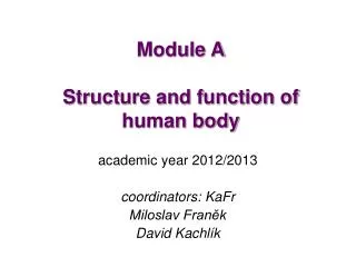 Module A Structure and function of human body