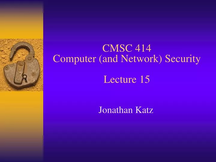 cmsc 414 computer and network security lecture 15
