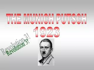 THE MUNICH PUTSCH