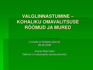 valglinnastumine kohaliku omavalitsuse r mud ja mured