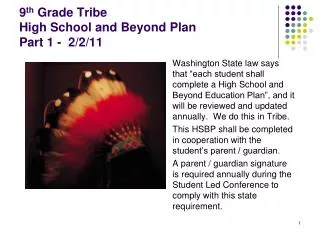 9 th Grade Tribe High School and Beyond Plan Part 1 - 2/2/11