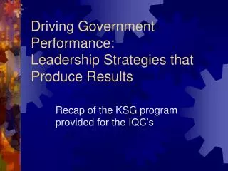 Driving Government Performance: Leadership Strategies that Produce Results