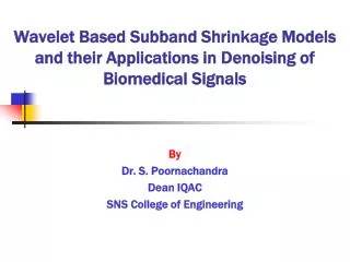 Wavelet Based Subband Shrinkage Models and their Applications in Denoising of Biomedical Signals