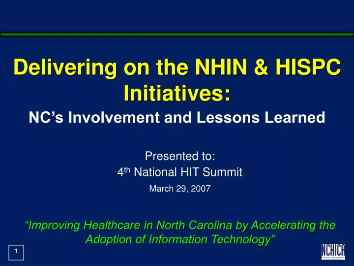 delivering on the nhin hispc initiatives nc s involvement and lessons learned