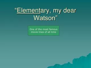 element ary my dear watson