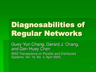 Diagnosabilities of Regular Networks