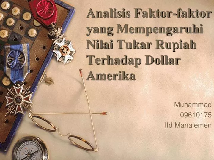 analisis faktor faktor yang mempengaruhi nilai tukar rupiah terhadap dollar amerika