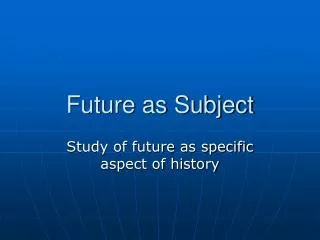 Future as Subject