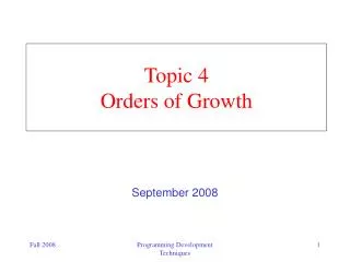 Topic 4 Orders of Growth