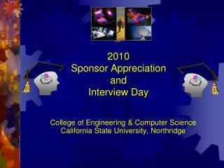 2010 Sponsor Appreciation and Interview Day