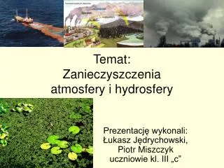 temat zanieczyszczenia atmosfery i hydrosfery