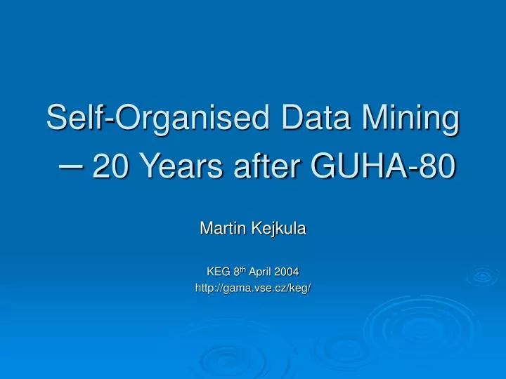 self organised data mining 20 years after guha 80