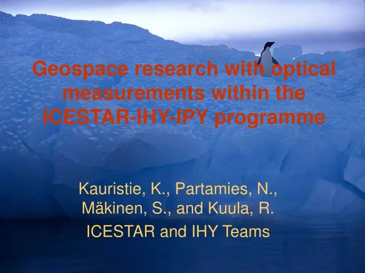 geospace research with optical measurements within the icestar ihy ipy programme