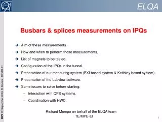 Busbars &amp; splices measurements on IPQs