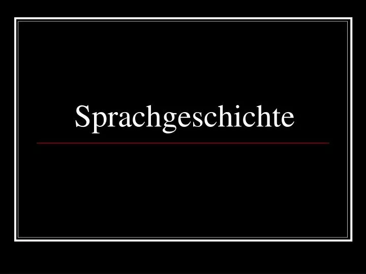 sprachgeschichte