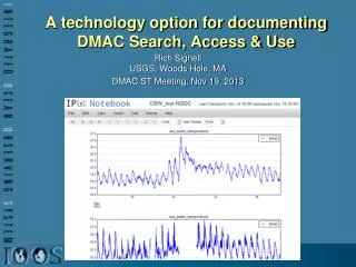 A technology option for documenting DMAC Search, Access &amp; Use
