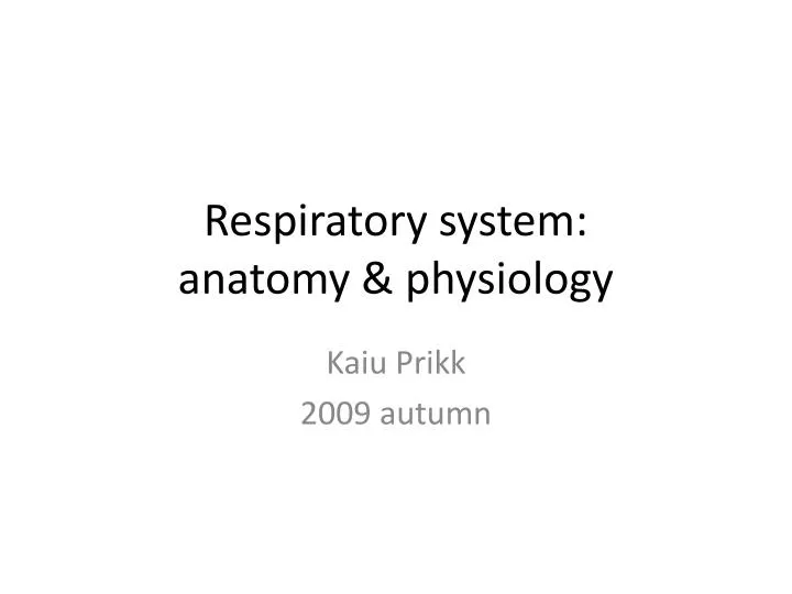 respiratory system anatomy physiology