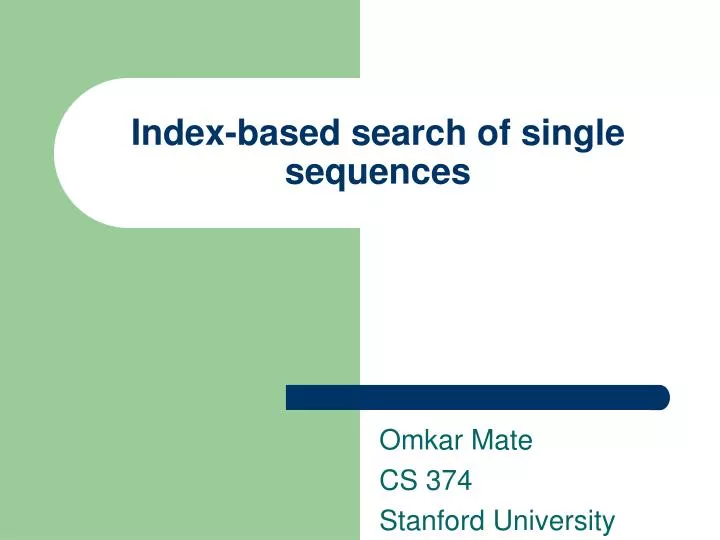 index based search of single sequences