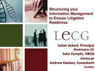 Structuring your Information Management to Ensure Litigation Readiness