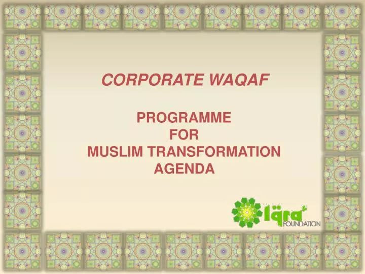 corporate waqaf programme for muslim transformation agenda