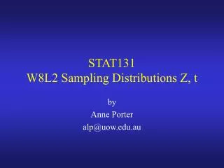 STAT131 W8L2 Sampling Distributions Z, t