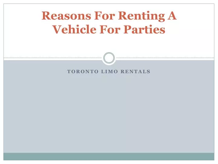 reasons for renting a vehicle for parties