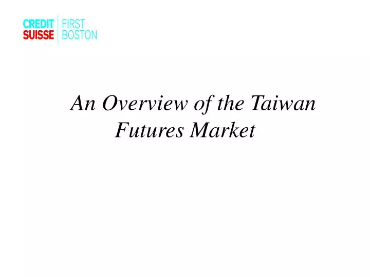 an overview of the taiwan futures market