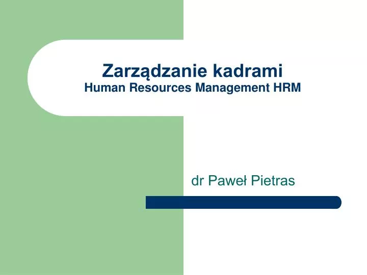 zarz dzanie kadrami human resources management hrm