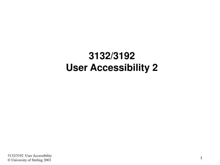 3132 3192 user accessibility 2