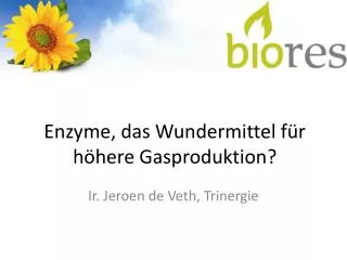 Enzyme, das Wundermittel für höhere Gasproduktion?