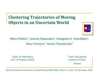 Clustering Trajectories of Moving Objects in an Uncertain World