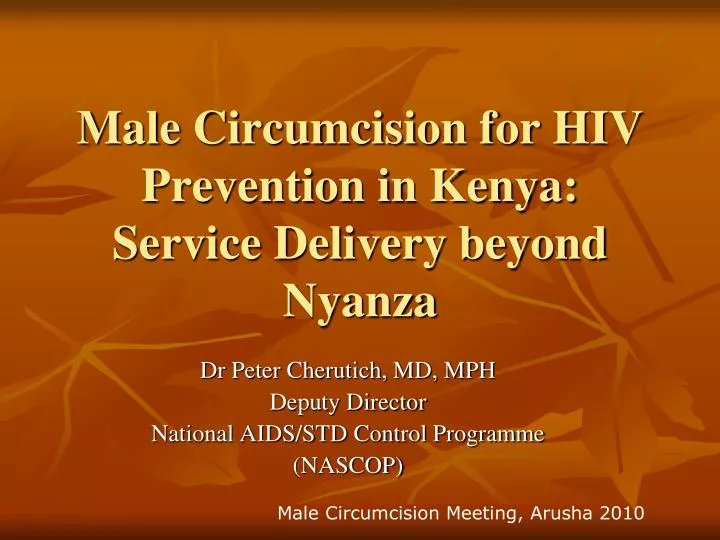 male circumcision for hiv prevention in kenya service delivery beyond nyanza