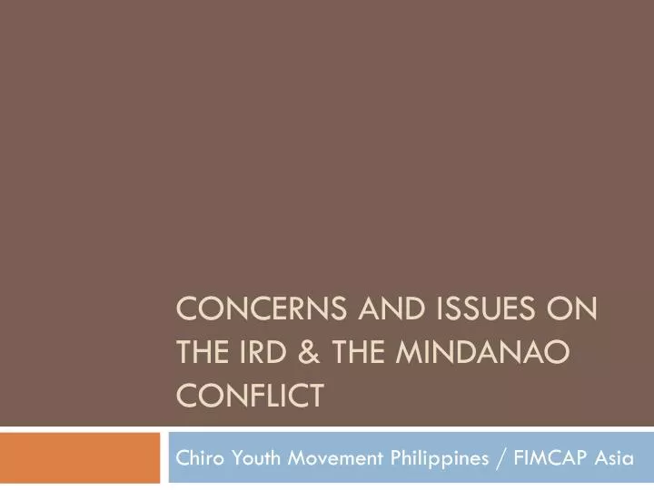 concerns and issues on the ird the mindanao conflict