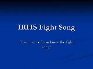 IRHS Fight Song