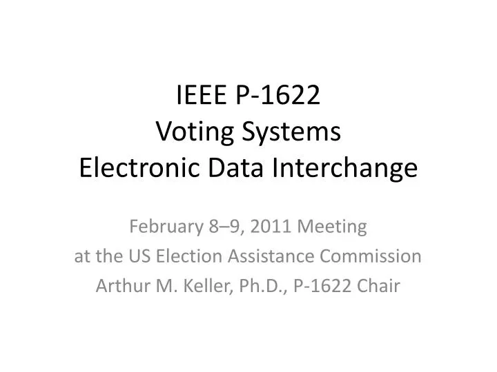 ieee p 1622 voting systems electronic data interchange