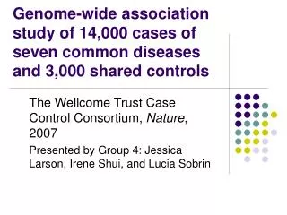 Genome-wide association study of 14,000 cases of seven common diseases and 3,000 shared controls