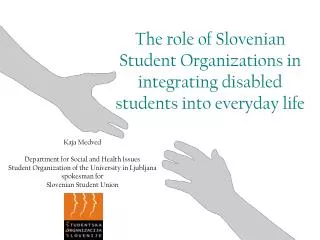 The role of Slovenian Student Organizations in integrating disabled students into everyday life