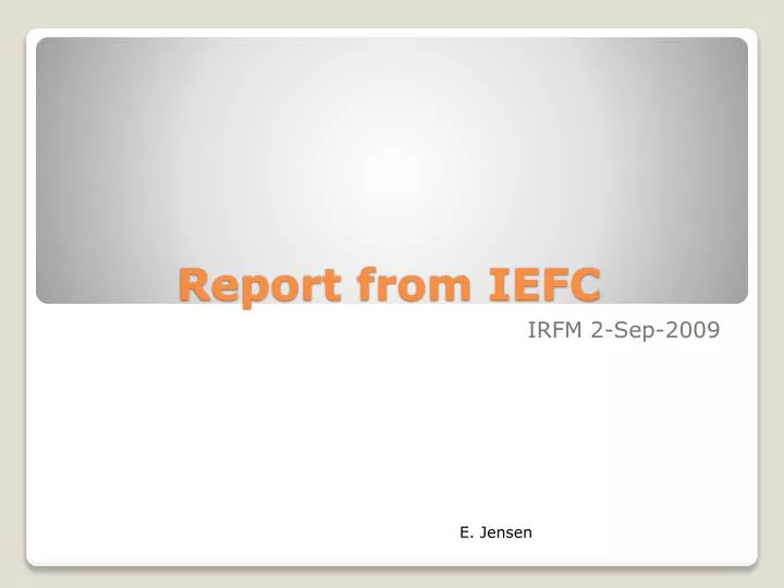 report from iefc