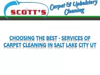Choosing the best - Services of Carpet cleaning in Salt Lake