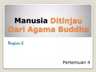 manusia ditinjau dari agama buddha