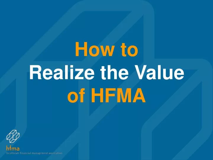 how to realize the value of hfma