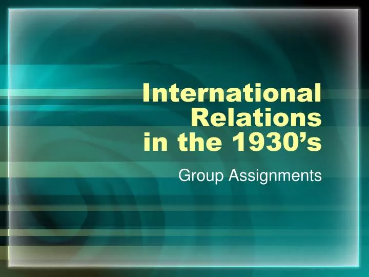 international relations in the 1930 s