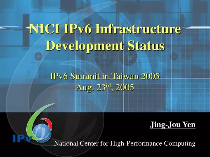 nici ipv6 infrastructure development status ipv6 summit in taiwan 2005 aug 23 rd 2005